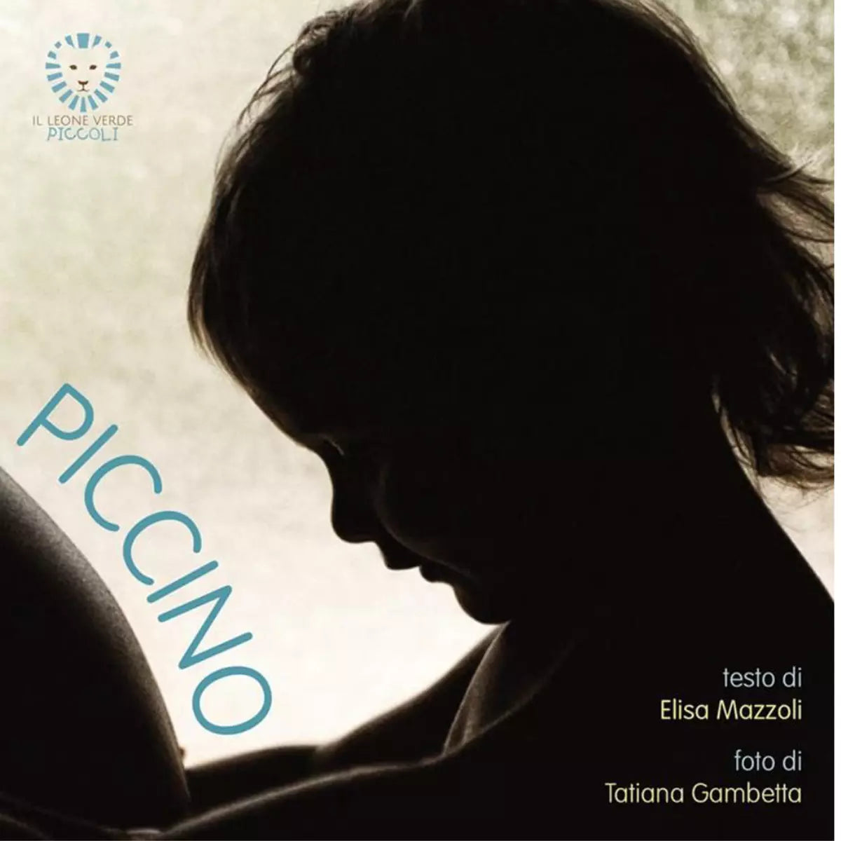 Piccino Ediz illustrata di Elisa Mazzoli
