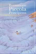 Buonanotte Piccola Principessa di Valerio Giovine, 2018, Youcanprint