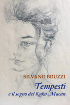 Tempesti e il segno del Kuku Macan di Silvano Bruzzi, 2018, Youcanprint
