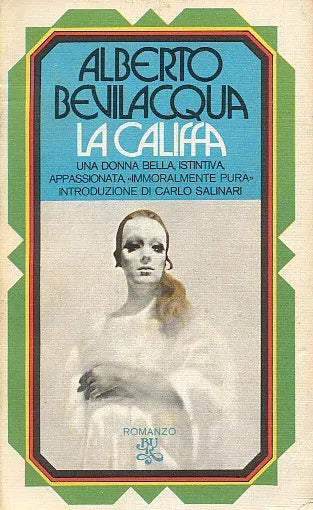 Alberto Bevilacqua La Califfa - Bur - 1974 Rizzoli