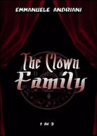 The clown family di Emmanuele Andriani, 2016, Youcanprint - ER