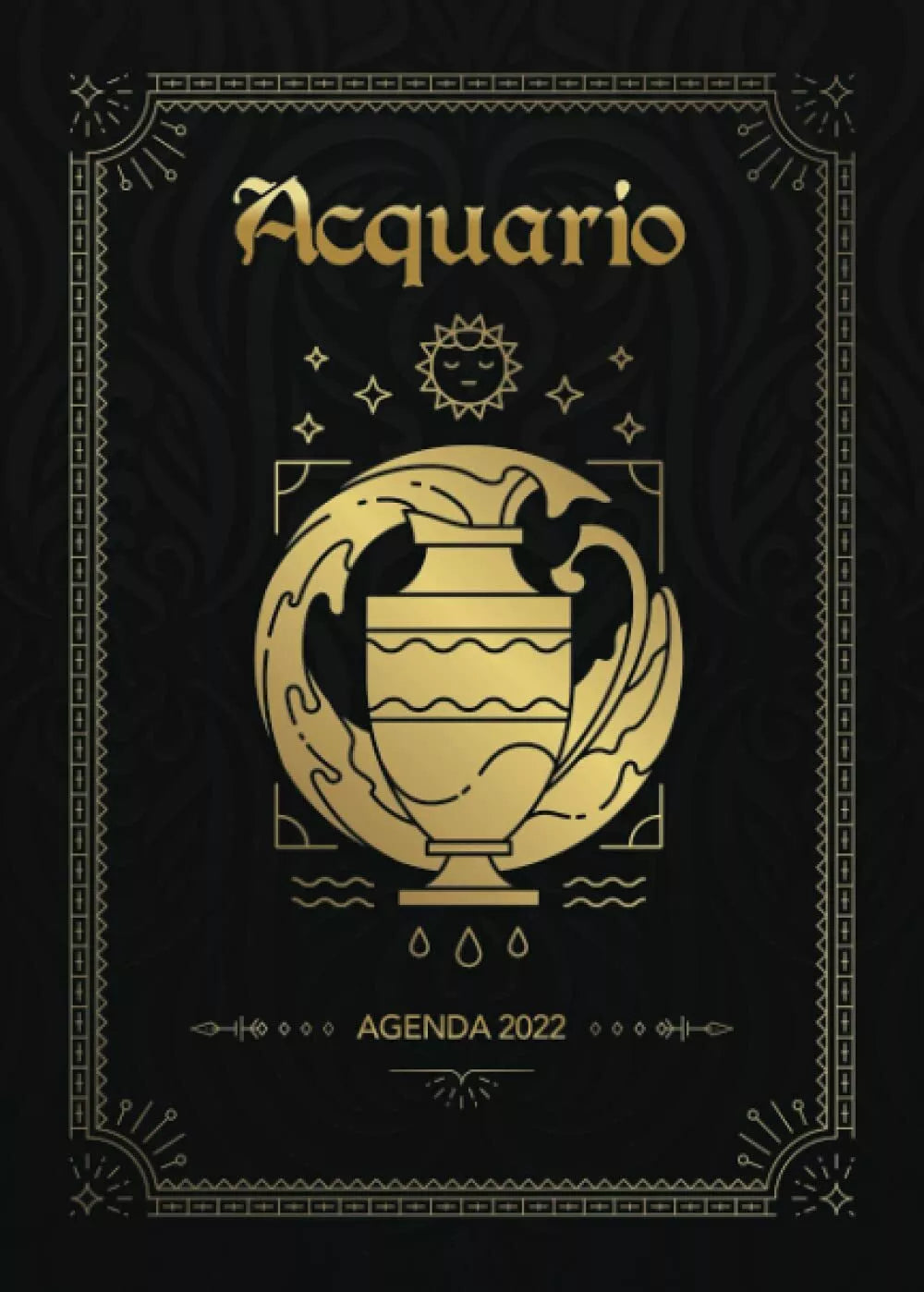 Agenda 2022 : Acquario: Diario settimanale da settembre 2021 a dicembre 2022 | 1