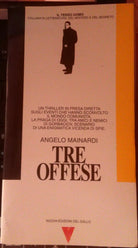 Tre offese-Angelo Mainardi,1990,Nuova edizioni del Gallo - S