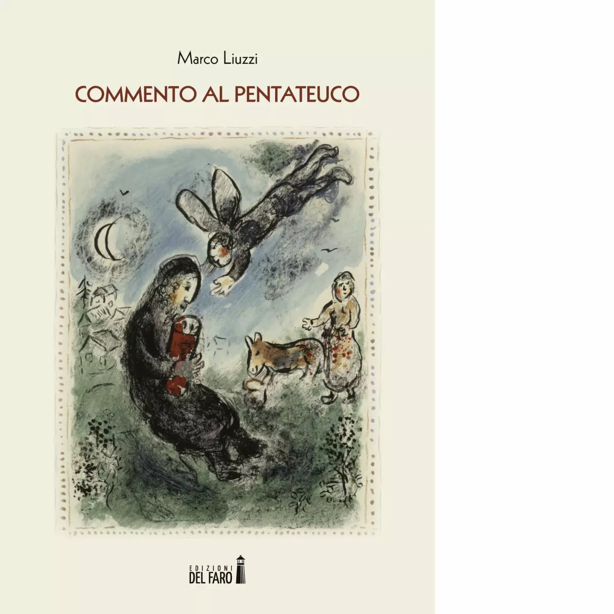 Commento al Pentateuco di Liuzzi Marco