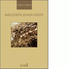 Necessit senza virt di Casson Cino