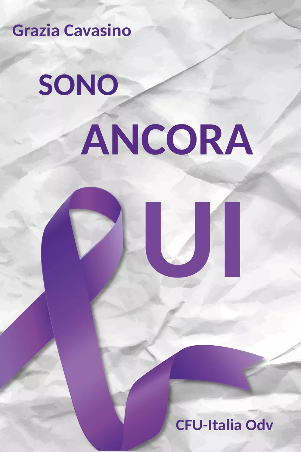 Sono ancora qui di Grazia Cavasino 2021 Youcanprint