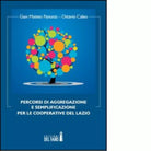Percorsi di aggregazione e semplificazione per le cooperative del Lazio