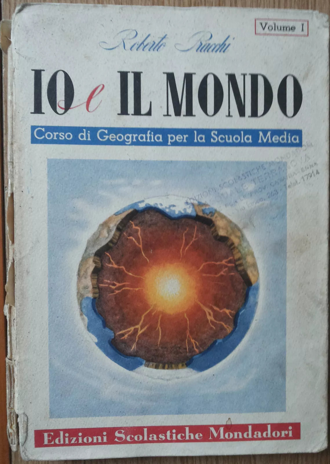 Io e il Mondo Vol. I - Pracchi - Edizioni Scolastiche Mondadori,1952 - R