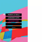 INTROMETTERSI di La Cecla Franco Caffo Leonardo