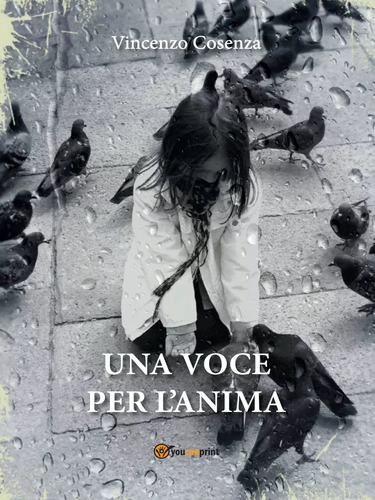 Una voce per l’anima di Vincenzo Cosenza, 2016, Youcanprint