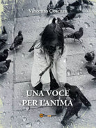 Una voce per l’anima di Vincenzo Cosenza, 2016, Youcanprint