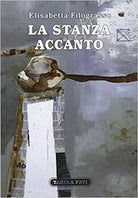 La stanza accanto di Elisabetta Filograsso, 2015, Tabula Fati