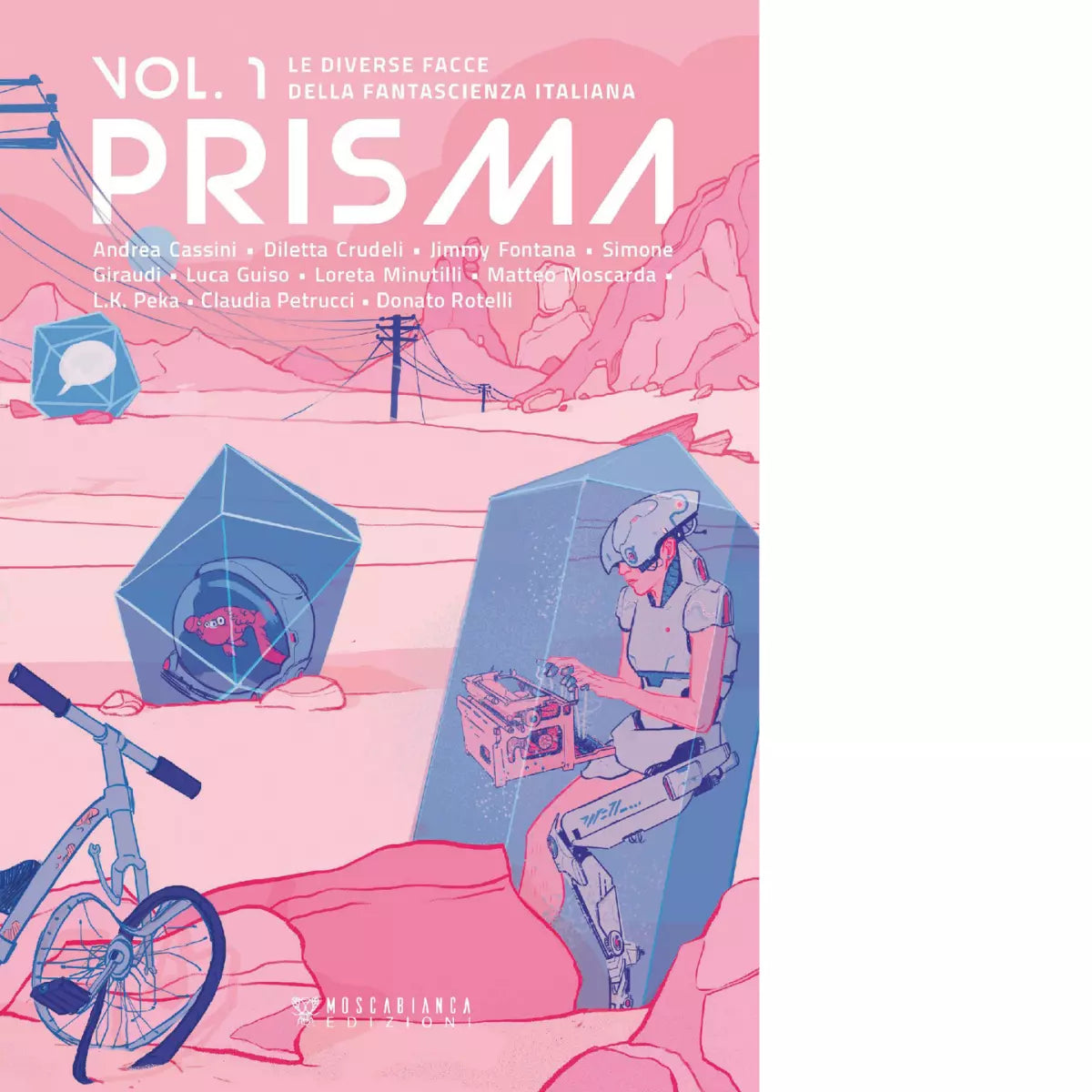 Prisma Le diverse facce della fantascienza italiana vol 1