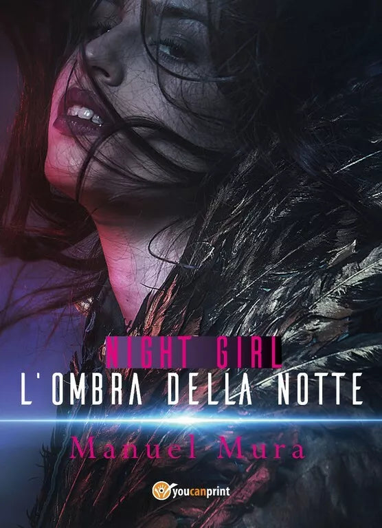 Night Girl - L’ombra della notte di Manuel Mura, 2018, Youcanprint
