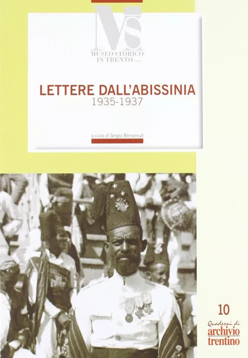 Lettere Dall abissinia Un Volontario Nella Guerra D etiopia