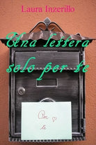 Una lettera solo per te di Laura Inzerillo, 2017, Youcanprint