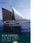 Zentime Atlantico di Alex Carozzo