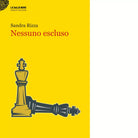 Nessuno escluso di Sandra Rizza