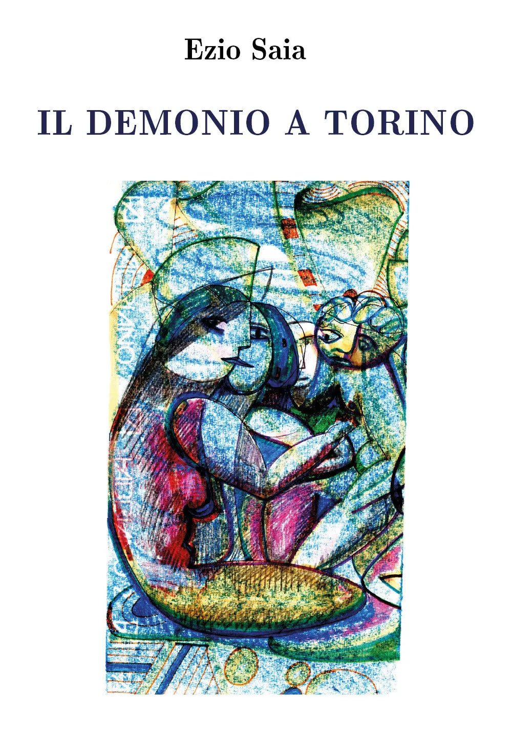 Il demonio a Torino di Ezio Saia, 2021, Youcanprint