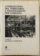 Attrezzatura del territorio e finanziamenti per l edilizia di Sara Rossi