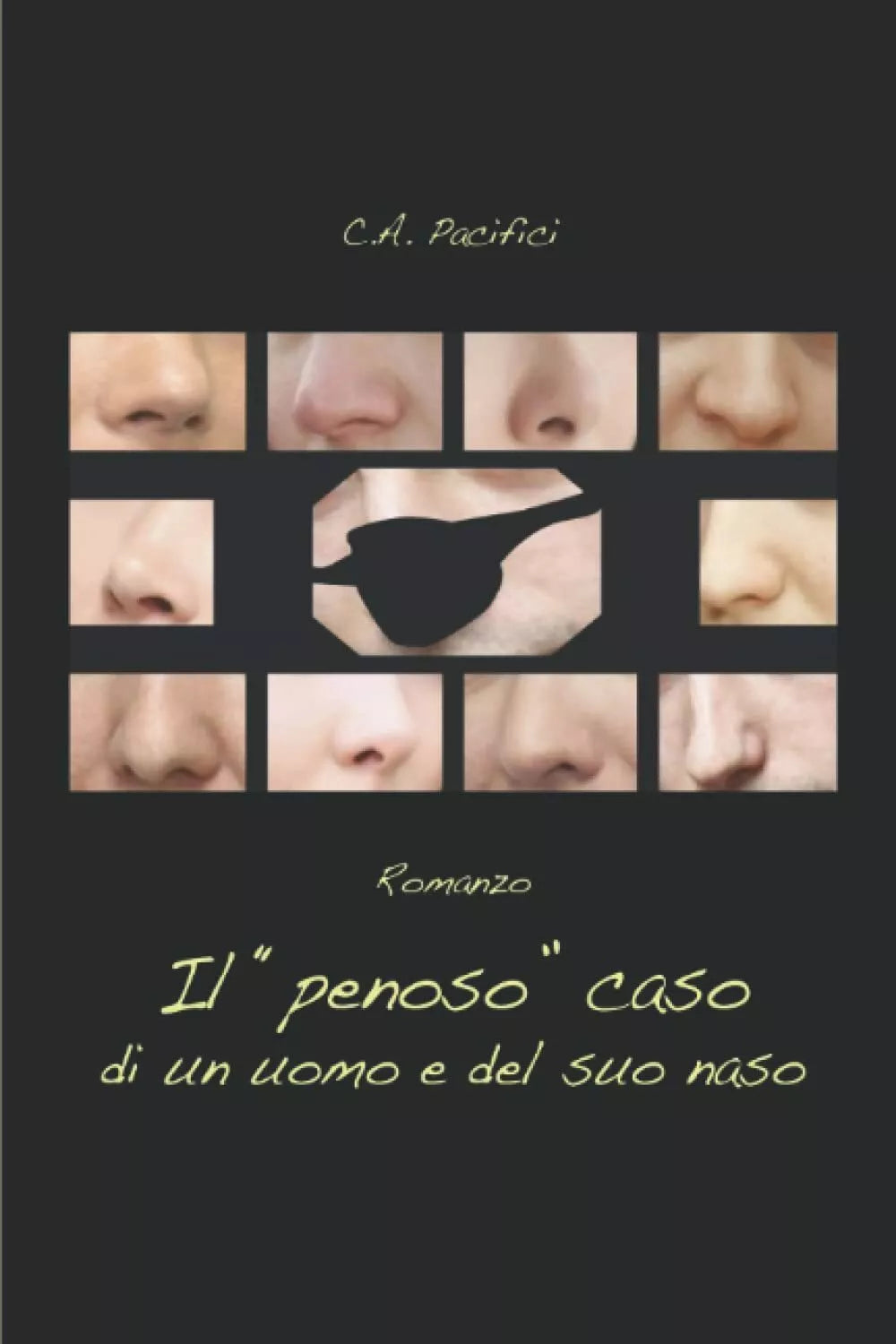 Il penoso caso di un uomo e del suo naso di Carlo Alberto Pacifici 2021 Indi