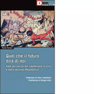 Quel che il futuro dir di noi
