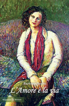 L amore la via di Barbara Perini