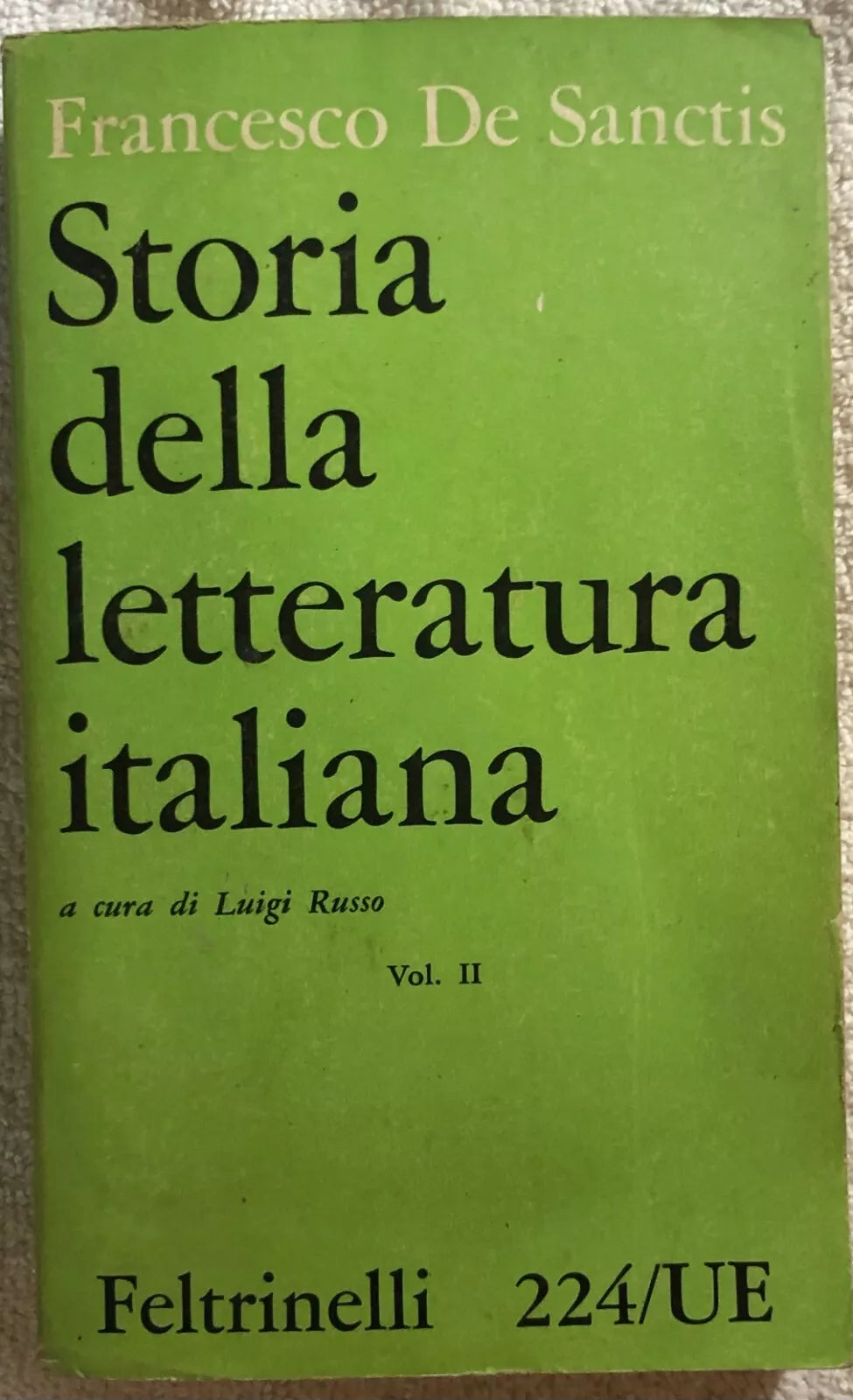 Storia della letteratura italiana Vol. II di Francesco De Sanctis, 1960, Feltr