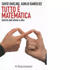 Tutto matematica di David Darling