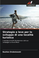 Strategie e leve per lo sviluppo di una localit turistica