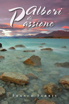Albori di passione di Franco Fabris, 2019, Youcanprint