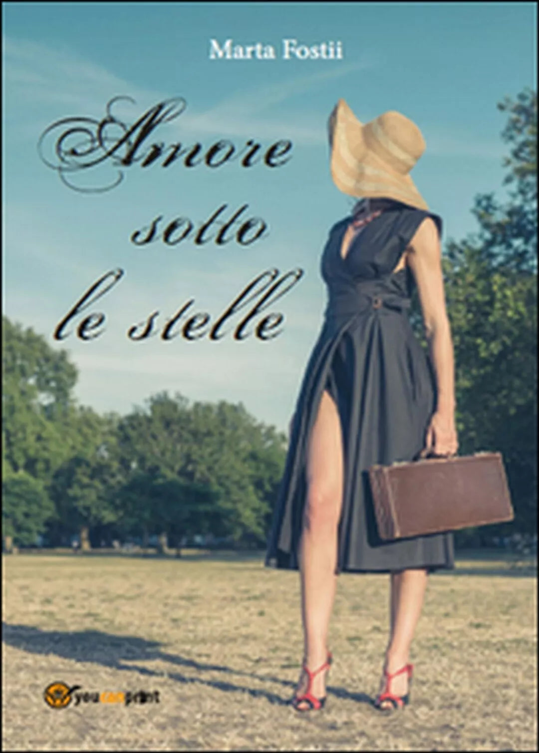 Amore sotto le stelle di Marta Fostii, 2015, Youcanprint