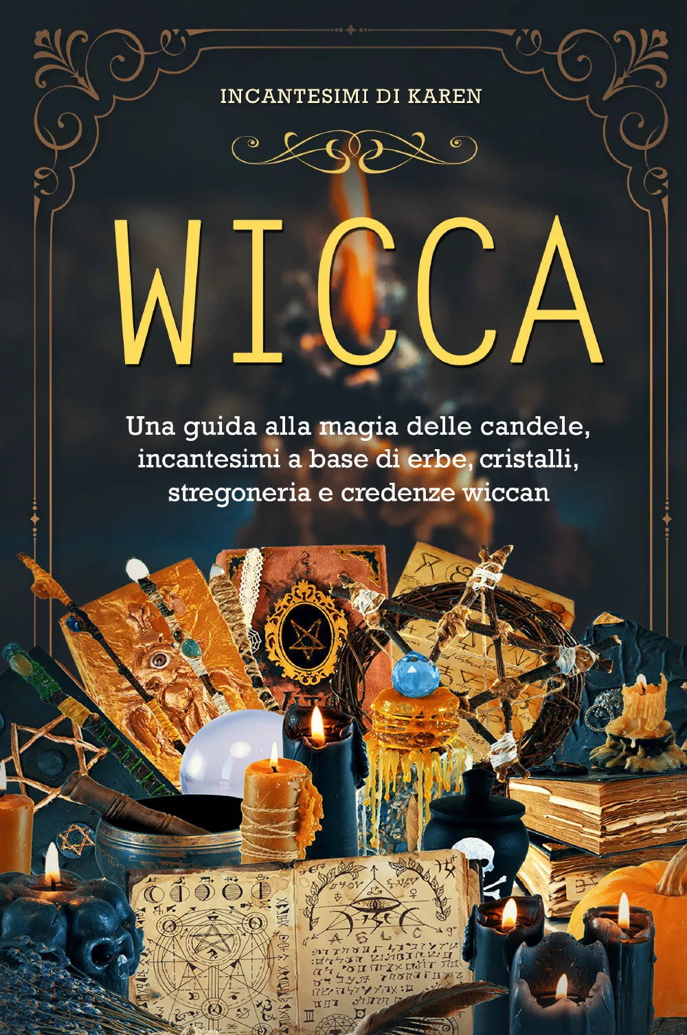 Wicca Una guida alla magia delle candele