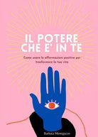 Il potere che in te di Barbara Menegazzo
