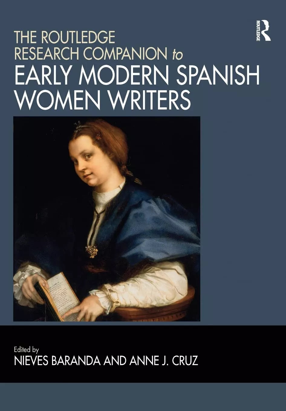 The Routledge Research Companion To Early Modern Spanish Women Writers
