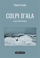 Colpi d’ala di Paolo Pizzolo, 2021, Tabula Fati