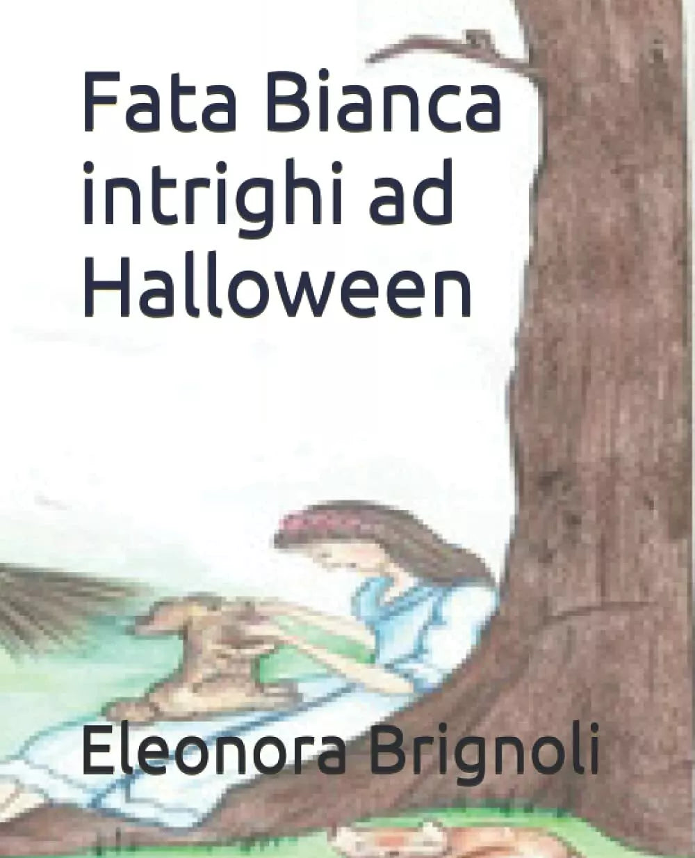 Fata Bianca intrighi ad Halloween di Eleonora Brignoli