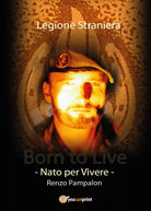 Born to live di Renzo Pampalon, 2017, Youcanprint
