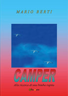 Camper di Mario Berti, 2021, Youcanprint