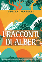 I racconti di Alber di Giulia Maselli
