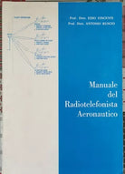 Manuale del radiotelefonista aeronautico di Edio Vincenti