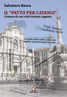 Il Patto per Catania di Salvatore Resca, Algra Editore