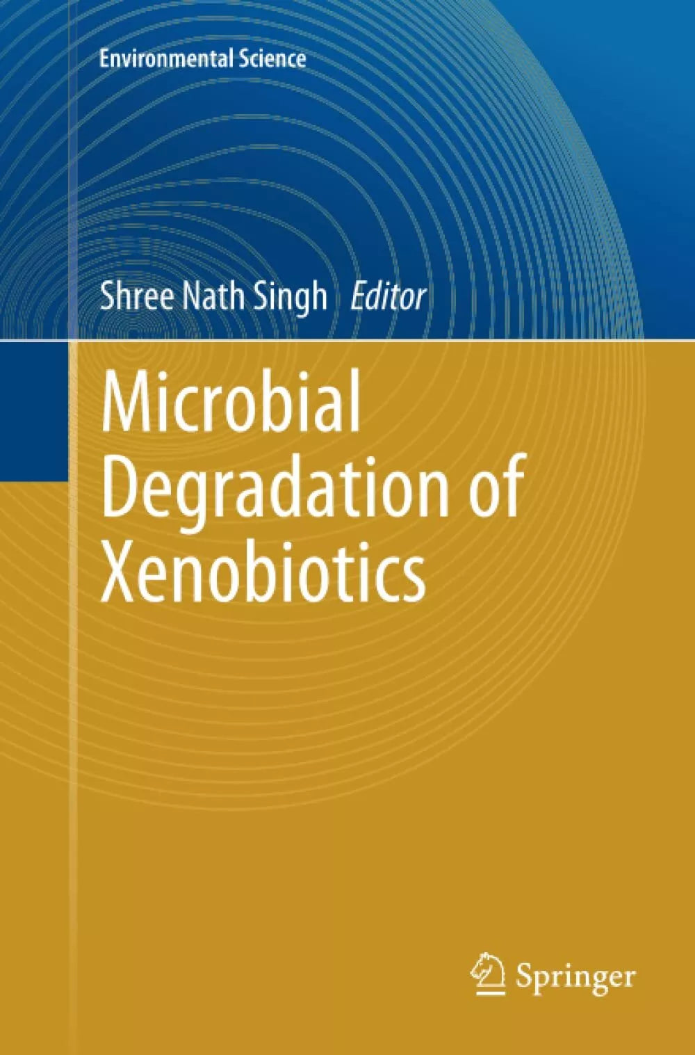 Microbial Degradation of Xenobiotics