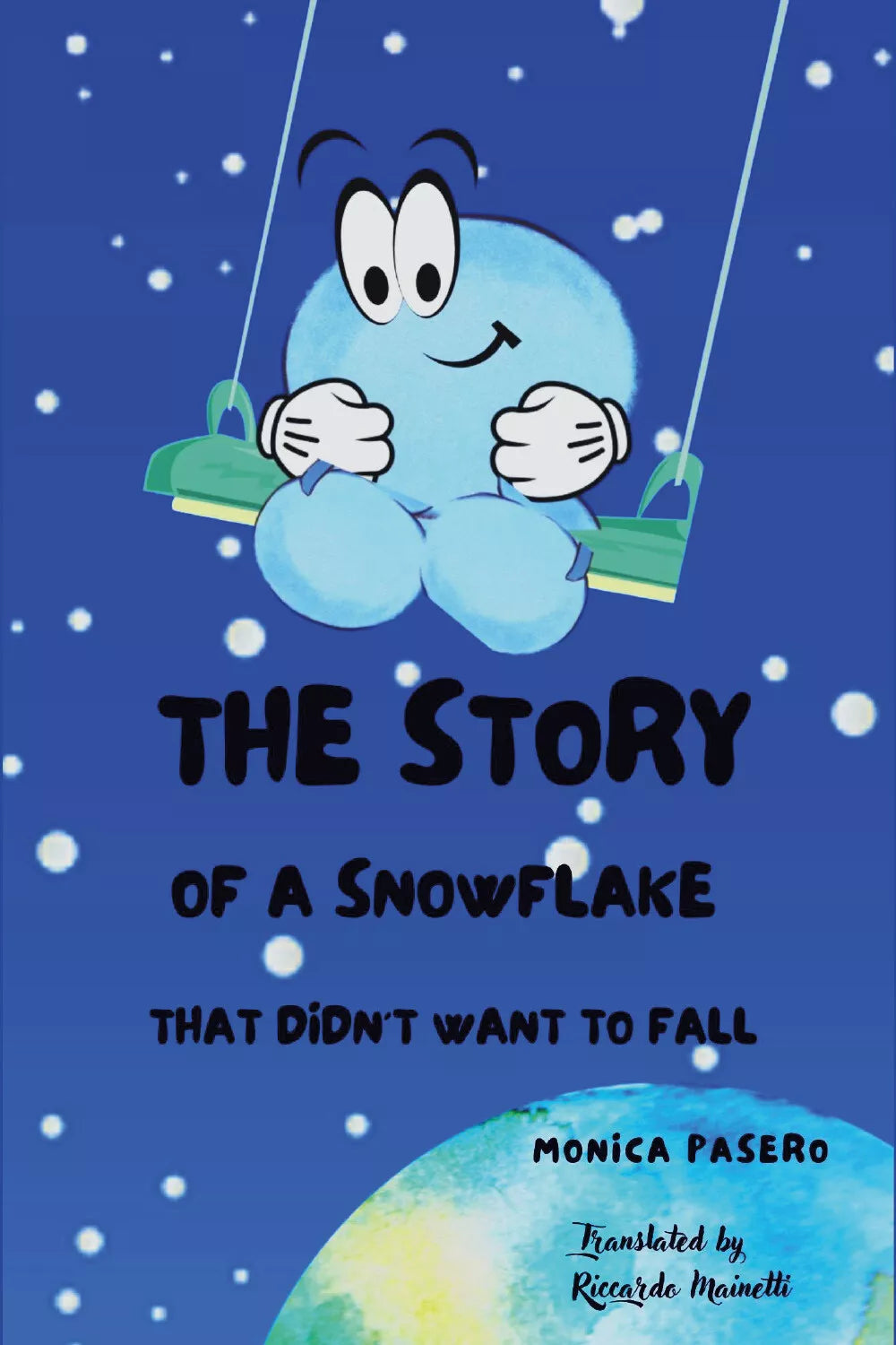 The Story of a snowflake that didn’t want to fall di Monica Pasero, 2021, Youc