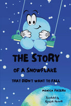 The Story of a snowflake that didn’t want to fall di Monica Pasero, 2021, Youc
