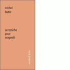 Acrostiche pour Magnelli di Michel Butor