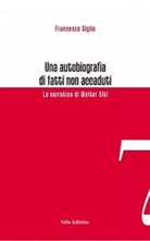 Una autobiografia di fatti non accaduti