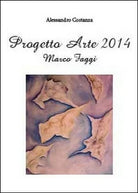 Progetto arte 2014. Marco Faggi di Alessandro Costanza, 2014 - ER