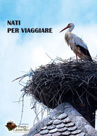 Nati per viaggiare di Associazione Testi&testi, 2017, Youcanprint