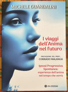 I Viaggi dell Anima nel Futuro Ipnosi Progressiva Spontanea